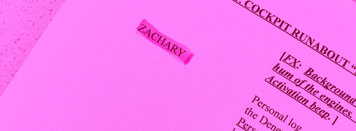 Script for a Star Trek fan made audio series Chronicle, with the character name Zachary highlighted